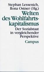 Welten des Wohlfahrtskapitalismus : Der Sozialstaat in vergleichender Perspektive (Theorie und Gesellschaft)
