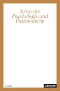 Kritische Psychologie und Postmoderne (Campus Forschung 789) （2. Aufl. 2022. 502 S. 213 mm）
