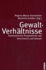 Gewalt-Verh&auml;ltnisse : Feministische Perspektiven auf Geschlecht und Gewalt (Politik der Geschlechterverh&auml;ltnisse)