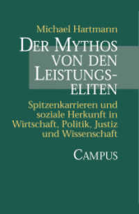 Der Mythos von den Leistungseliten : Spitzenkarrieren und soziale Herkunft in Wirtschaft, Politik, Justiz und Wissenschaft （2002. 208 S. m. Abb. 210 mm）