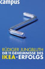Die 11 Geheimnisse des IKEA-Erfolgs （2006. 288 S. m. Abb. 22.cm）