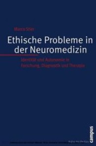 Ethische Probleme in der Neuromedizin : Identität und Autonomie in For