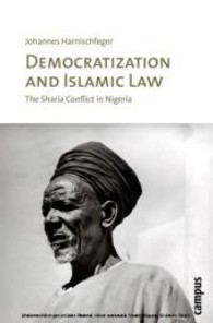 Democratization and Islamic Law : The Sharia Conflict in Nigeria