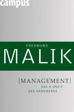 Management : Das A und O des Handwerks (Management, Komplexität meistern Bd.1) （2007. 311 S. m. 27 Abb. 23,5 cm）
