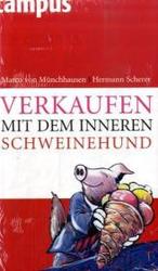 Verkaufen mit dem inneren Schweinehund （2007. 162 S. m. Illustr. v. Gisela Aulfes. 19,5 cm）