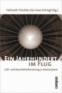 Ein Jahrhundert im Flug : Luft- und Raumfahrtforschung in Deutschland 1907-2007 （2. Aufl. 2007. 552 S. 90 s/w- und 15 Farbabb. 215 mm）