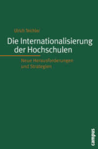 Die Internationalisierung der Hochschulen : Neue Herausforderungen und Strategien (Hochschule und Gesellschaft) （2007. 363 S. 214 mm）