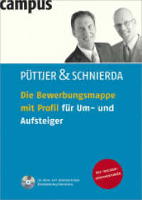 Die Bewerbungsmappe mit Profil für Um- und Aufsteiger （2. Aufl. 2008. 128 S. mit CD-ROM. 300 mm）