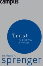 Trust : The Best Way to Manage （2007. 200 p.）