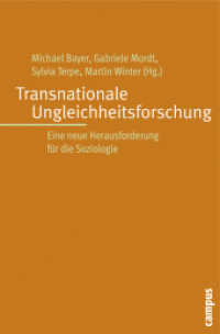 Transnationale Ungleichheitsforschung : Eine neue Herausforderung für die Soziologie （2008. 356 S. 12 Grafiken. 213 mm）