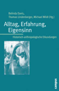 Alltag, Erfahrung, Eigensinn : Historisch-anthropologische Erkundungen （2008. 511 S. 27 s/w Abb. 213 mm）