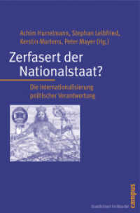 Zerfasert der Nationalstaat? : Die Internationalisierung politischer Verantwortung (Staatlichkeit im Wandel) （2008. 359 S. 18 s/w Abb. 213 mm）