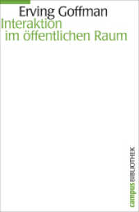 Interaktion im öffentlichen Raum (Campus Bibliothek) （2009. 252 S. 214 mm）