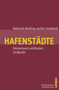 Hafenstädte : Bremerhaven und Rostock im Wandel (Interdisziplinäre Stadtforschung 4) （2011. 276 S. 38 Abbildungen. 215 mm）