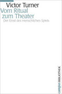 Vom Ritual zum Theater : Der Ernst des menschlichen Spiels (Campus Bibliothek) （Neuausg. 198 S. 1 sw Grafik. 212 mm）