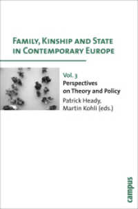 Family, Kinship and State in Contemporary Europe. Band 4 Family, Kinship and State in Contemporary Europe - Perspectives on Theory and Policy; . : Vol. 3. Perspectives on Theory and Policy （2010. 451 S. zahlreiche Abbildungen und Tabellen. 213 mm）