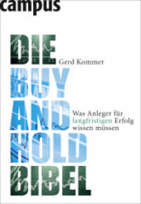 Die Buy-and-Hold-Bibel : Was Anleger für langfristigen Erfolg wissen müssen （2009. 224 S. m. 17 zweifarb. Abb. 217 mm）
