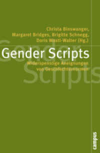 Gender Scripts : Widerspenstige Aneignungen von Geschlechternormen (Politik der Geschlechterverhältnisse 40) （2009. 279 S. 213 mm）