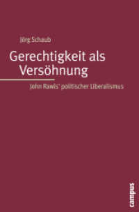 Gerechtigkeit als Versöhnung : John Rawls' politischer Liberalismus. Dissertationsschrift （2009. 336 S. 213 mm）