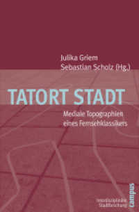 Tatort Stadt : Mediale Topographien eines Fernsehklassikers (Interdisziplinäre Stadtforschung 6) （2010. 329 S. 30 Abbildungen. 213 mm）