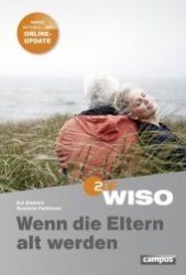 WISO - Wenn die Eltern alt werden : Immer aktuell - mit Online-Update 