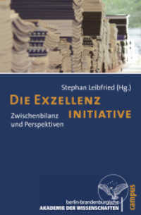 Die Exzellenzinitiative : Zwischenbilanz und Perspektiven (Berlin-Brandenburgische Akademie der Wissenschaften, Forschungsberichte 24) （2010. 313 S. ca. 50 Abbildungen und Cartoons. 213 mm）