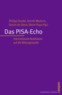 Das PISA-Echo : Internationale Reaktionen auf die Bildungsstudie (Staatlichkeit im Wandel 16) （2010. 326 S. div. Abbildungen und Tabellen. 213 mm）