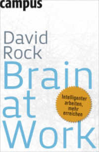 Brain at Work : Intelligenter arbeiten, mehr erreichen （2011. 330 S. 13 s/w Grafiken. 223 mm）