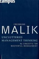 Uncluttered Management Thinking : 46 Concepts for Masterful Management