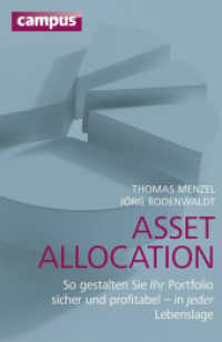 Asset Allocation : So gestalten Sie Ihr Portfolio sicher und profitabel - in jeder Lebenslage （2012. 224 S. m. Abb. u. Tab. 223 mm）