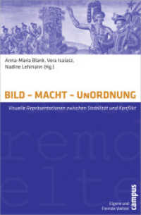 BILD - MACHT - UnORDNUNG : Visuelle Repräsentationen zwischen Stabilität und Konflikt (Eigene und Fremde Welten 24) （2011. 317 S. zahlr. Abb., teilw. farbig. 214 mm）