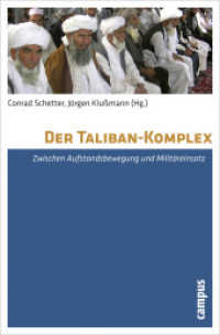Der Taliban-Komplex : Zwischen Aufstandsbewegung und Militäreinsatz （2011. 270 S. 5 Abbildungen. 213 mm）