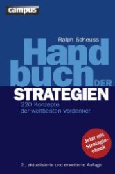 Handbuch der Strategien : 220 Konzepte der weltbesten Vordenker. Jetzt