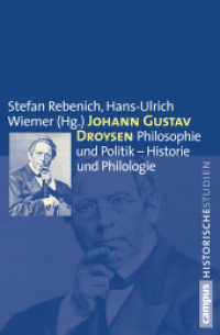 Johann Gustav Droysen : Philosophie und Politik - Historie und Philologie (Campus Historische Studien 61) （2012. 496 S. 213 mm）