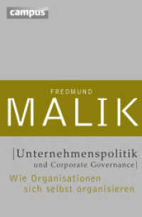 Unternehmenspolitik und Corporate Governance : Wie Organisationen sich selbst organisieren (Management: Komplexität meistern (Malik) 2) （2. Aufl. 2013. 390 S. m. 50 zweifarb. Abb. 228 mm）