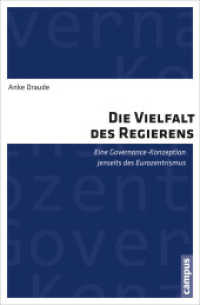 Die Vielfalt des Regierens : Eine Governance-Konzeption jenseits des Eurozentrismus. Dissertationsschrift （2012. 309 S. 214 mm）