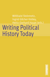 Writing Political History Today (Historische Politikforschung 21) （2013 413 S.  212 mm）