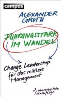 Führungsstark im Wandel : Change Leadership für das mittlere Managemen
