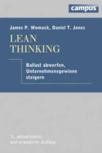 Lean Thinking : Ballast abwerfen, Unternehmensgewinne steigern （3. Aufl. 444 S. 66 Abbildungen, 11 Tabellen. 235 mm）