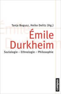 Émile Durkheim : Soziologie - Ethnologie - Philosophie (Theorie und Gesellschaft 77) （2013. 582 S. 2 Abbildungen. 214 mm）