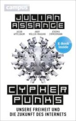 Cypherpunks : Unsere Freiheit und die Zukunft des Internets. E-Book inside (ePub， mobi oder pdf)
