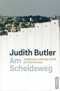 Am Scheideweg : Judentum und die Kritik am Zionismus （2013. 277 S. 218 mm）