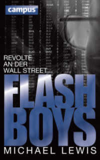 Flash Boys， m. 1 Buch， m. 1 E-Book : Revolte an der Wall Street. inklusive E-Book. Ausgezeichnet mit dem Deutschen Wirtschaftsbuchpreis 2014