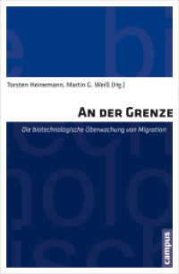 An der Grenze : Die biotechnologische Überwachung von Migration （2016. 205 S. 215 mm）