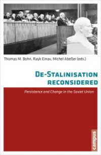De-Stalinisation Reconsidered - Persistence and Change in the Soviet Union; . : Persistence and Change in the Soviet Union （2014 276 S.  213 mm）