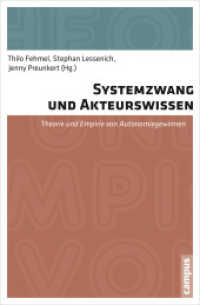 Systemzwang und Akteurswissen : Theorie und Empirie von Autonomiegewinnen （2014. 283 S. 214 mm）