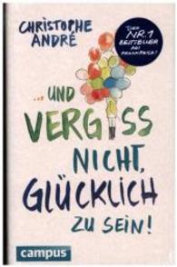 Und vergiss nicht， glücklich zu sein!