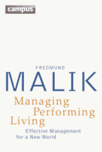 Managing Performing Living : Effective Management for a New World （2. Aufl. 2015. 405 S. 227 mm）