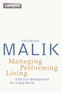Managing Performing Living : Effective Management for a New World （2. Aufl. 2015. 405 S. 229 mm）