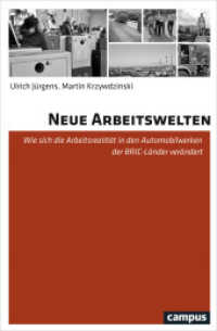 Neue Arbeitswelten : Wie sich die Arbeitsrealität in den Automobilwerken der BRIC-Länder verändert （2016. 480 S. 214 mm）